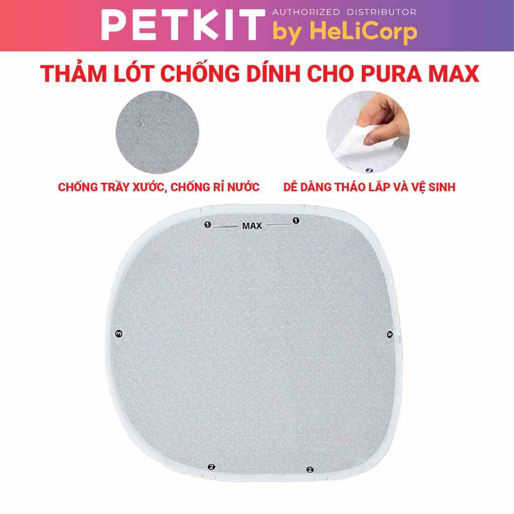 Tấm Lót Chống Dính Đáy Petkit Dùng Cho Máy Dọn Phân Mèo Pura Max, Pura X - HeLiCorp