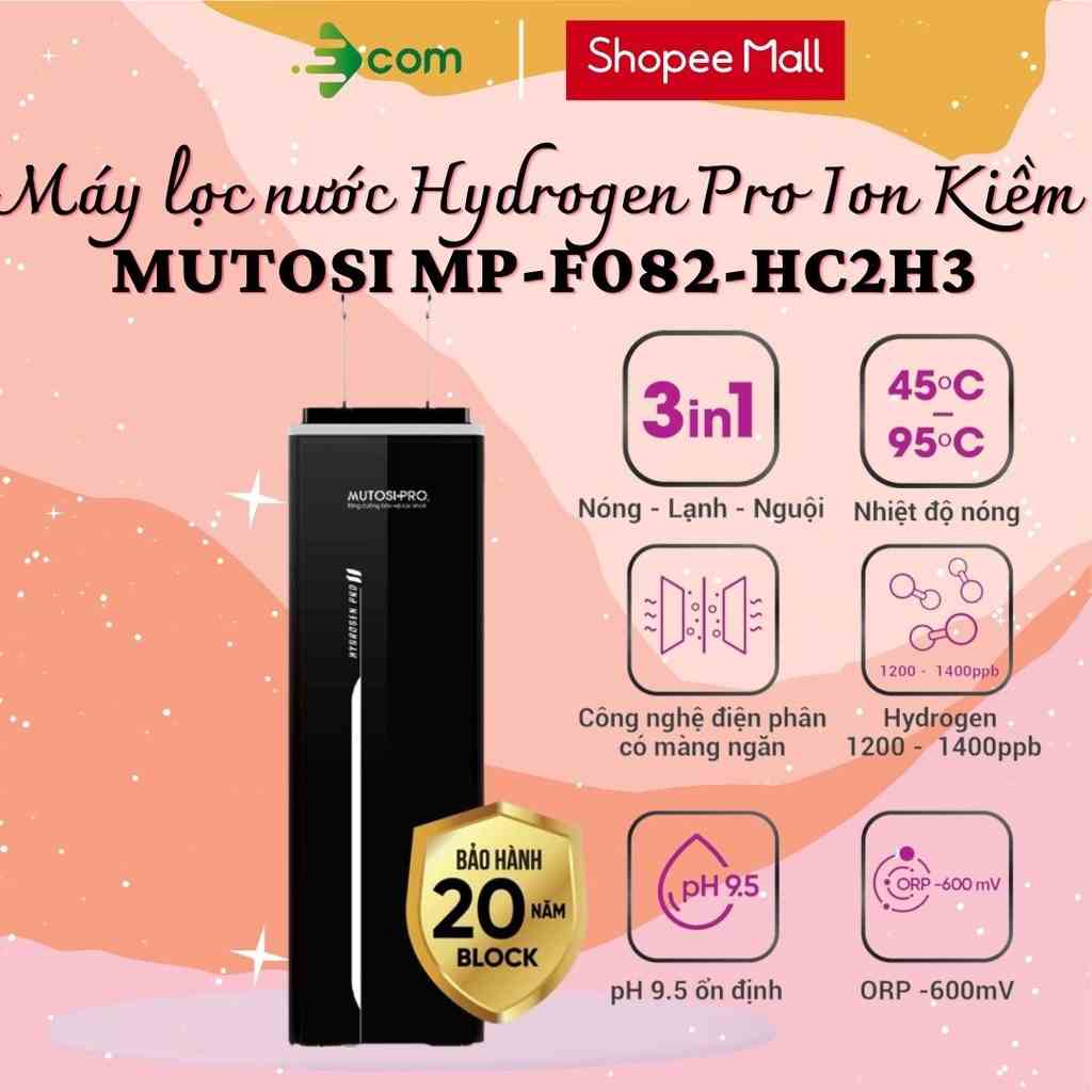 Máy lọc nước Hydrogen Pro Ion Kiềm Mutosi MP-F082-HC2H3