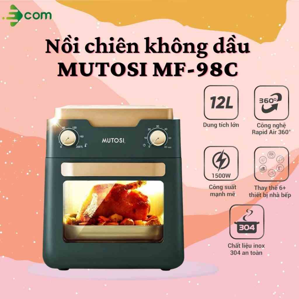 Nồi chiên không dầu MUTOSI MF-98C, hàng chính hãng bảo hành 24 tháng