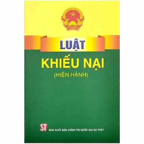 [Mã BMLTB35 giảm đến 35K đơn 99K] Sách - Luật Khiếu Nại (Hiện Hành)