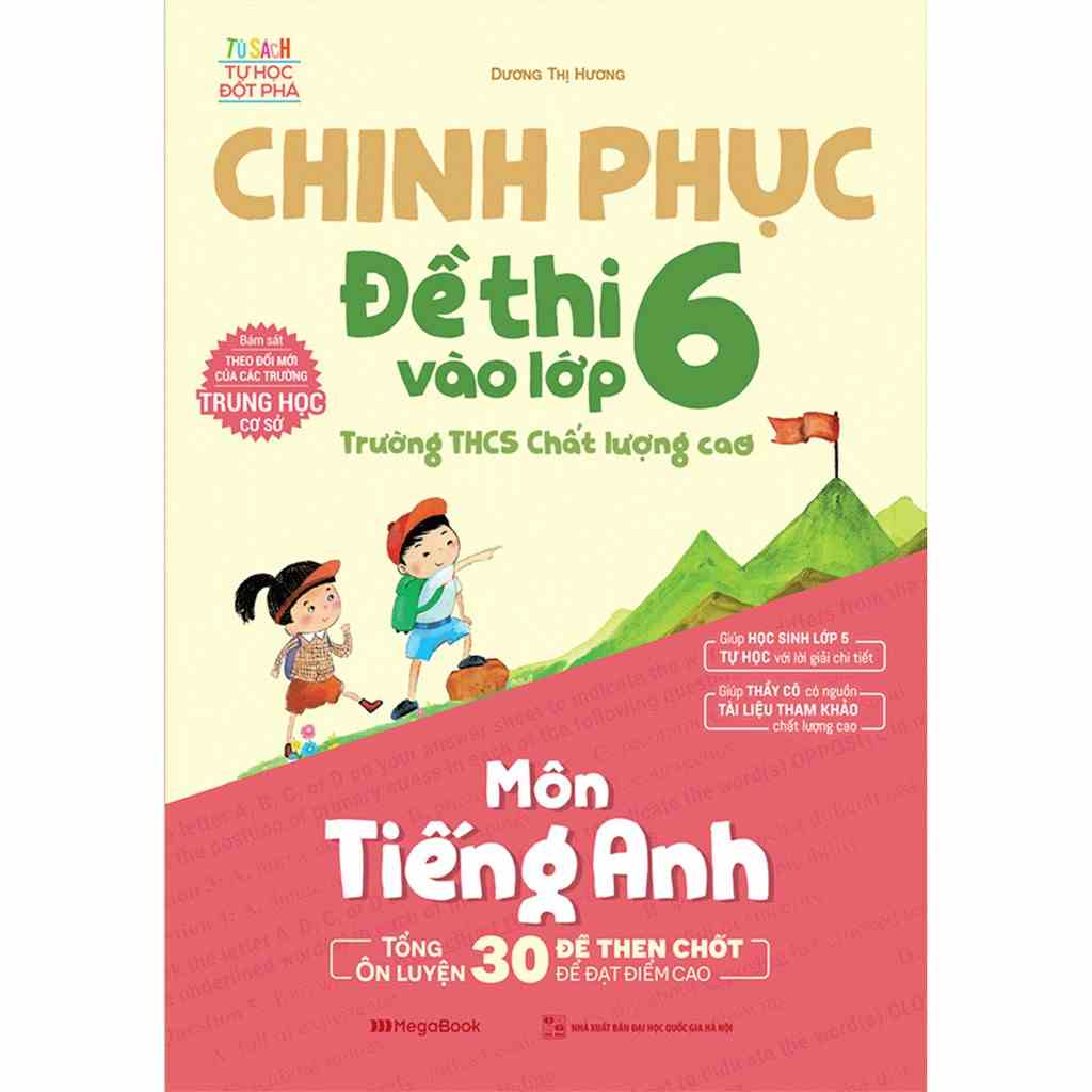 Sách Chinh phục đề thi vào lớp 6 trường THCS Chất lượng cao môn tiếng Anh  - MGB