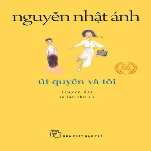 [Mã BMLTB35 giảm đến 35K đơn 99K] Sách - Út Quyên Và Tôi - Khổ Nhỏ - Nguyễn Nhật Ánh - NXB Trẻ