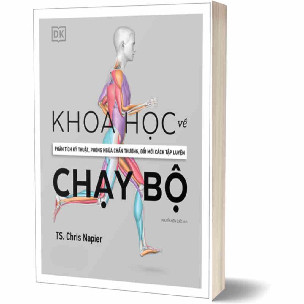 Sách - Khoa Học Về Chạy Bộ - Phân Tích Kỹ Thuật, Phòng Ngừa Chấn Thương, Đổi Mới Cách Tập Luyện - Bìa Cứng - NNB