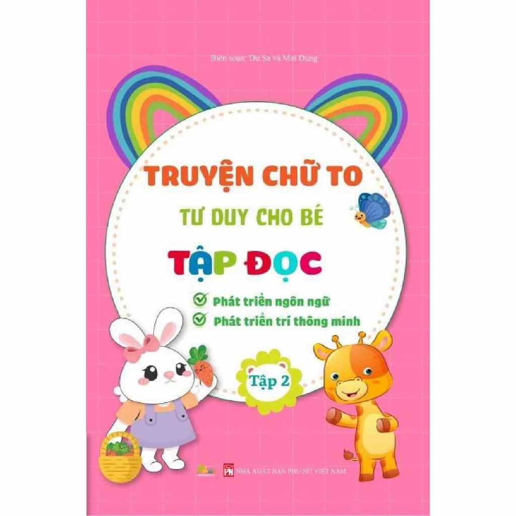 Sách - Truyện Tranh Chữ To Tư Duy Cho Bé Tập Đọc - Tập 2