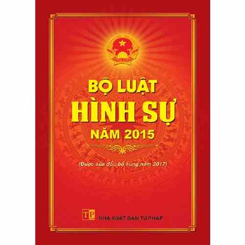 [Mã BMLTB35 giảm đến 35K đơn 99K] Sách - Bộ Luật Hình Sự năm 2015 (sửa đổi, bổ sung 2017)