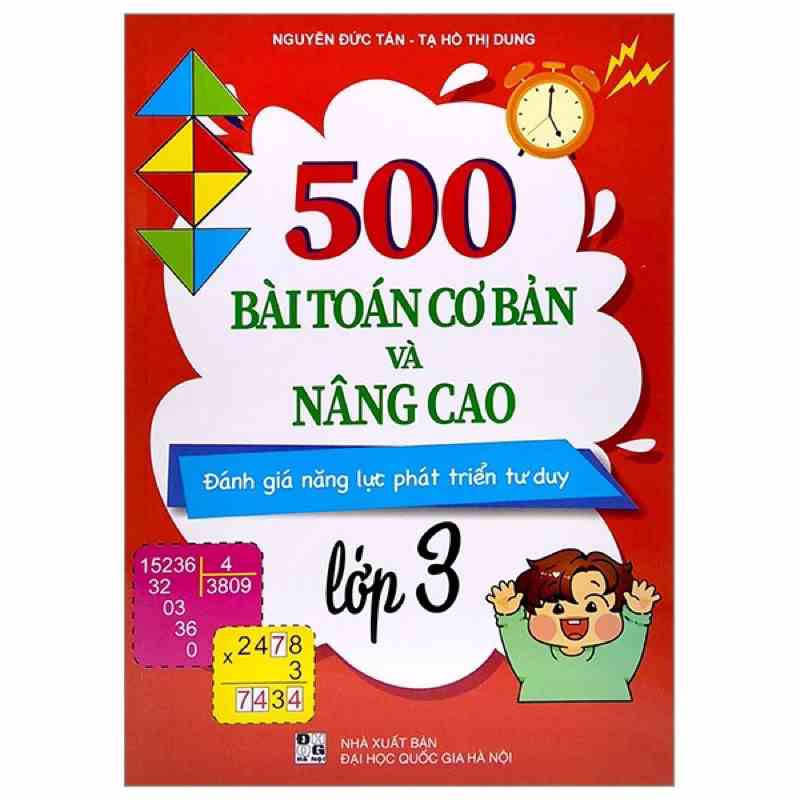 Sách - 500 Bài Toán Cơ Bản Và Nâng Cao Đánh Giá Năng Lực Phát Triển Tư Duy Lớp 3