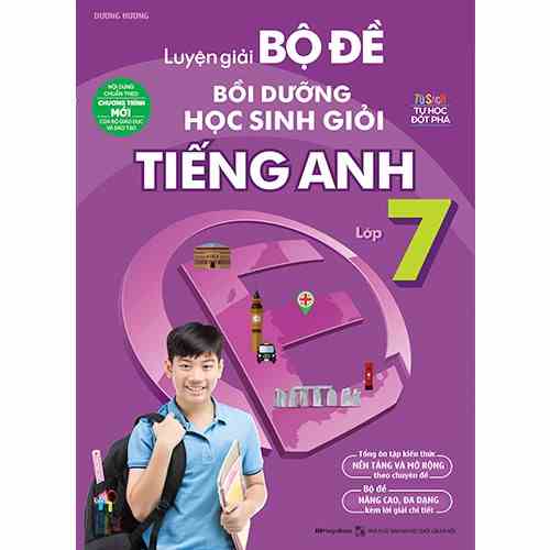 Sách Luyện giải bộ đề bồi dưỡng học sinh giỏi Tiếng Anh lớp 7 - MGB