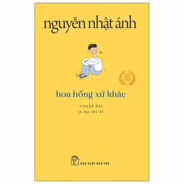 Sách - Hoa Hồng Xứ Khác - Khổ Nhỏ - Nguyễn Nhật Ánh - NXB Trẻ