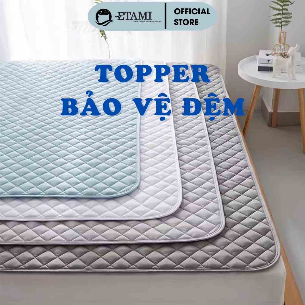 Tấm Lót Topper Bảo Vệ Đệm Nhiều Kích Cỡ, Chống Bẩn, Chống Bụi, Đa Năng ETAMI