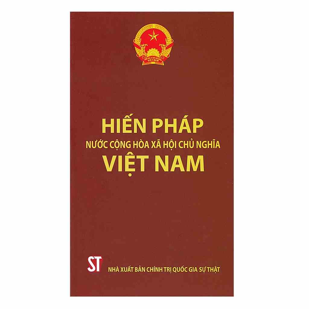 [Mã BMLTA35 giảm đến 35K đơn 99K] Sách - Hiến Pháp Nước Cộng Hòa Xã Hội Chủ Nghĩa Việt Nam