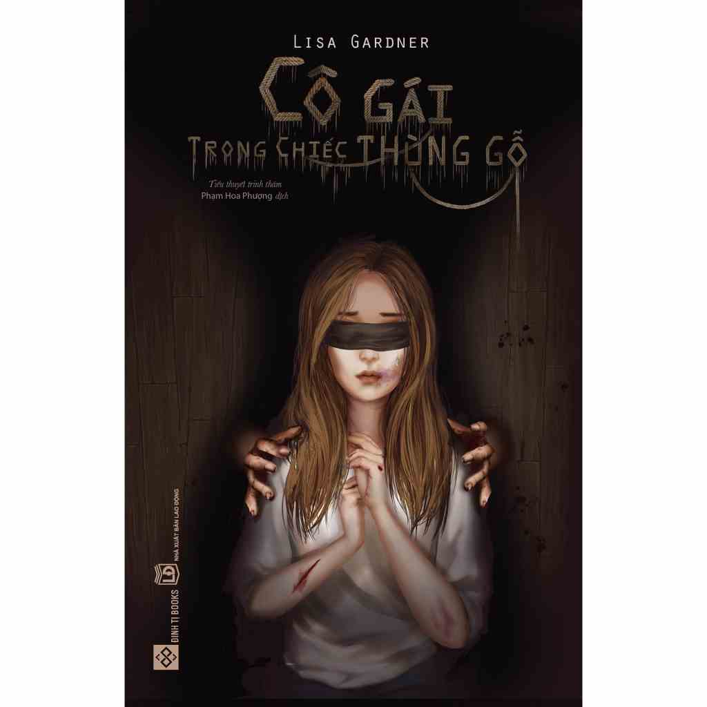 Sách - Cô gái trong chiếc thùng gỗ ( Lisa Gardner )