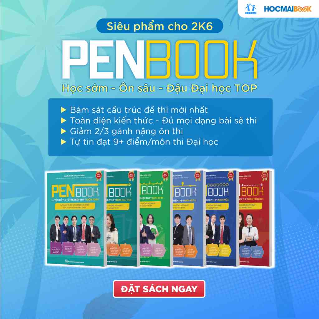 Sách PENBOOK – Luyện đề thi tốt nghiệp THPT LỚP 12 & luyện đề thi Đại Học MỚI NHẤT dành cho 2K6