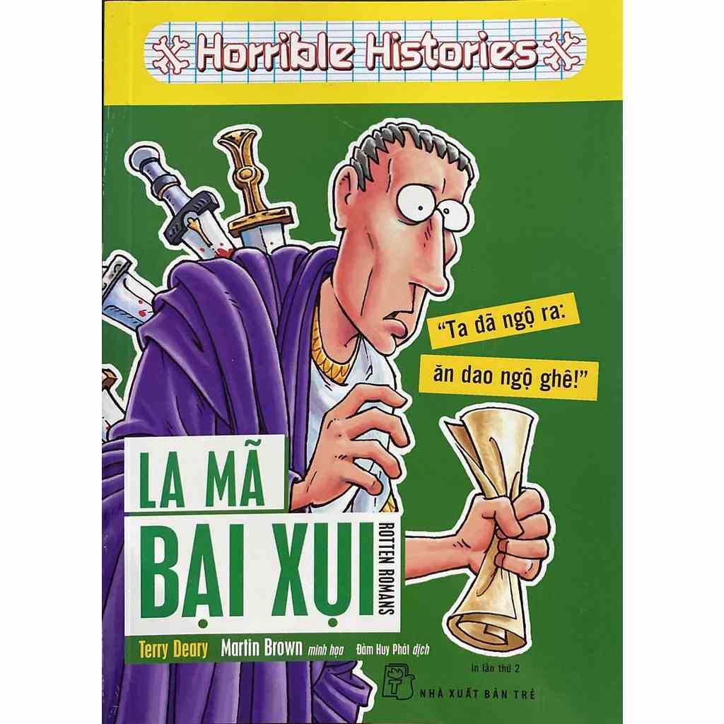 [Mã BMLTB200 giảm đến 100K đơn 499K] Sách - Horrible Histories - La Mã Bại Xụi