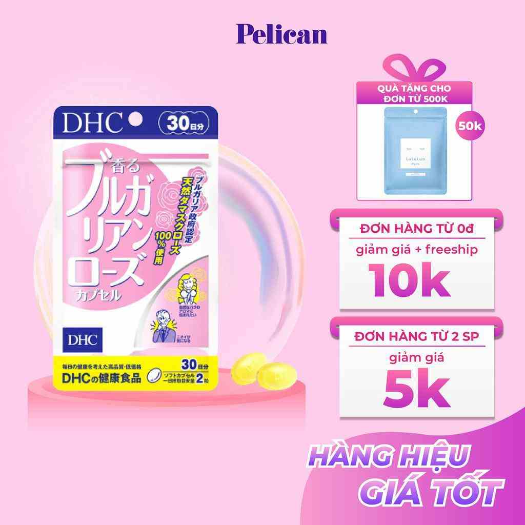 [Mã BMLTB35 giảm đến 35K đơn 99K] Viên Uống DHC Hoa Hồng Làm Thơm Cơ Thể 30 Ngày 60 Viên Bulgarian Rose Capsule Nhật Bản