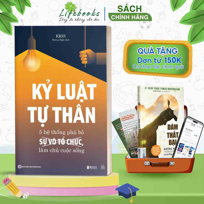 Sách Kỷ Luật Tự Thân: 5 Hệ Thống Phá Bỏ Sự Vô Tổ Chức, Làm Chủ Cuộc Sống - Phát Triển Bản Thân