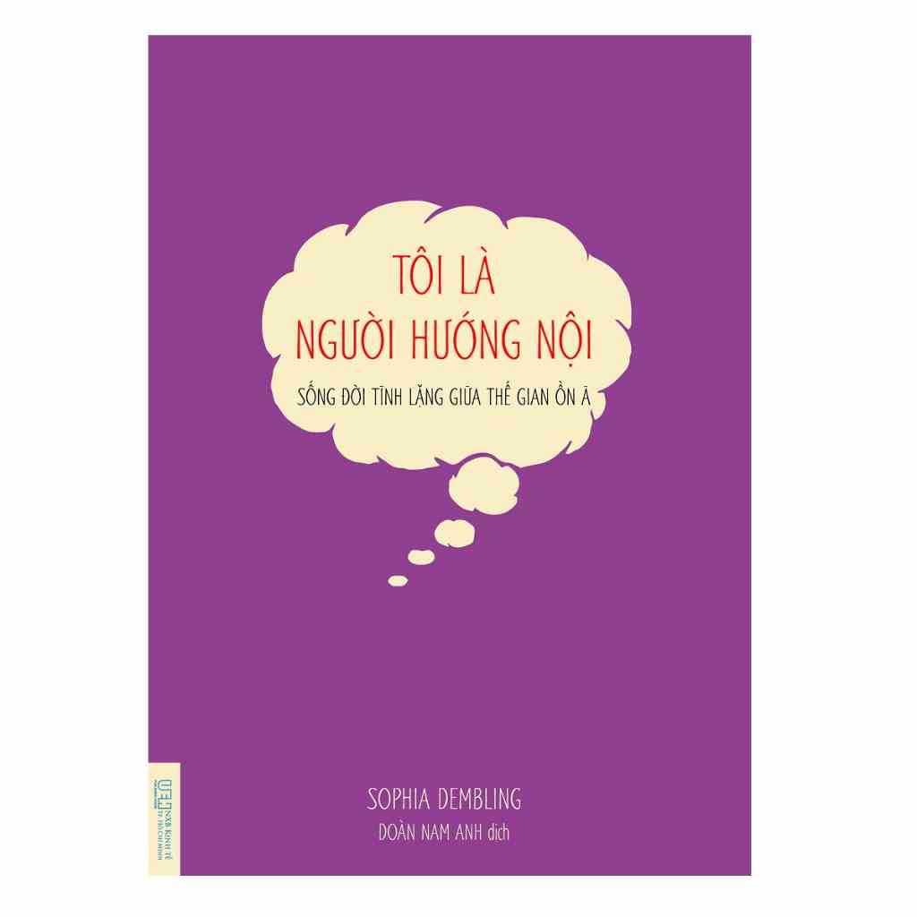 [Mã BMLTB200 giảm đến 100K đơn 499K] Sách - Tôi là người hướng nội – Sống đời tĩnh lặng giữa thế gian ồn ã