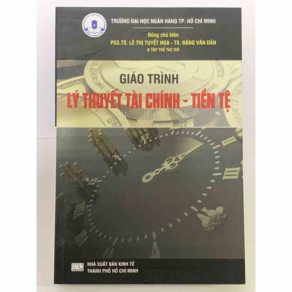 [Mã BMLTB35 giảm đến 35K đơn 99K] Sách - Giáo Trình Lý Thuyết Tài Chính - Tiền Tệ