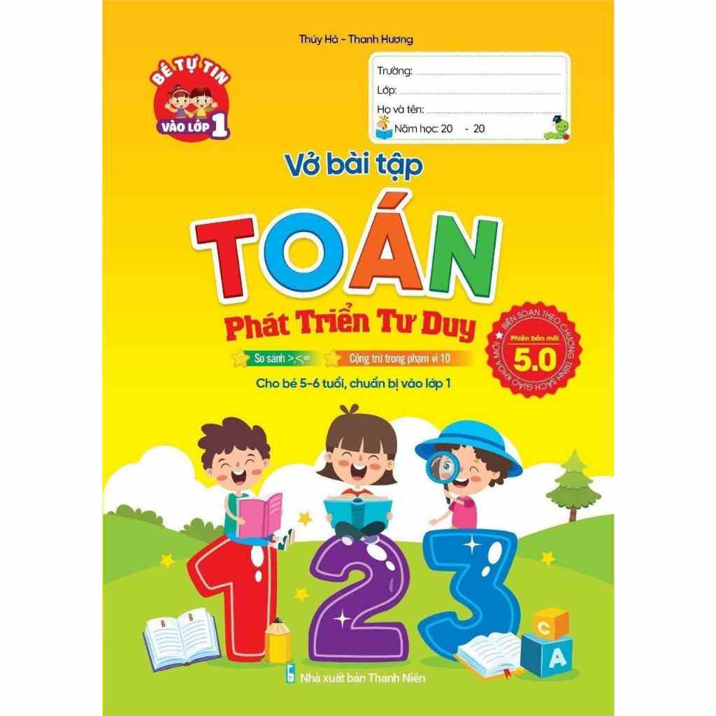 Sách - Vở Bài Tập Toán Phát Triển Tư Duy - Phiên Bản 5.0 (Dành Cho Trẻ 5-6 Tuổi)