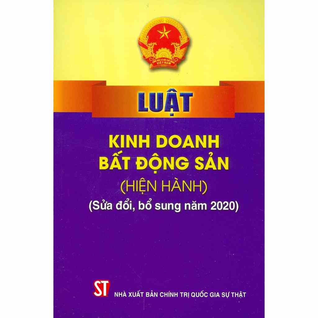 [Mã BMLTA35 giảm đến 35K đơn 99K] Sách - Luật Kinh Doanh Bất Động Sản (Hiện Hành) (Sửa đổi, bổ sung năm 2020)