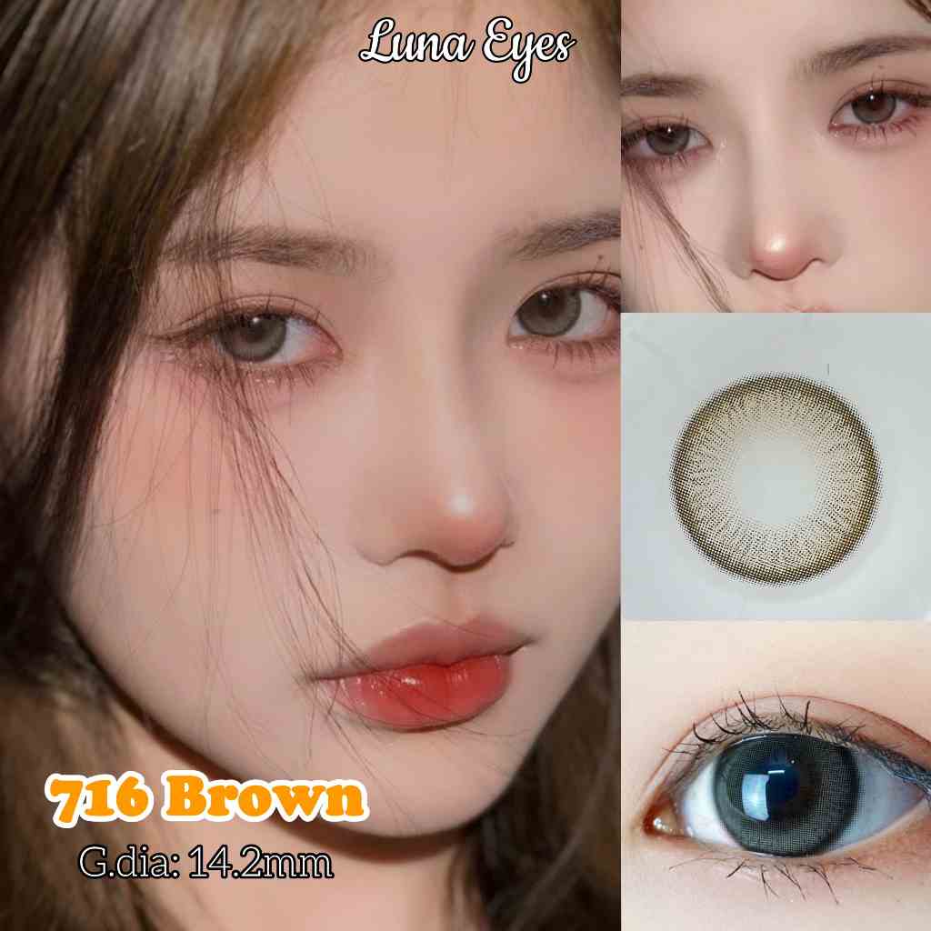 Kính áp tròng LUNA EYES 716 BROWN - Lens size vừa