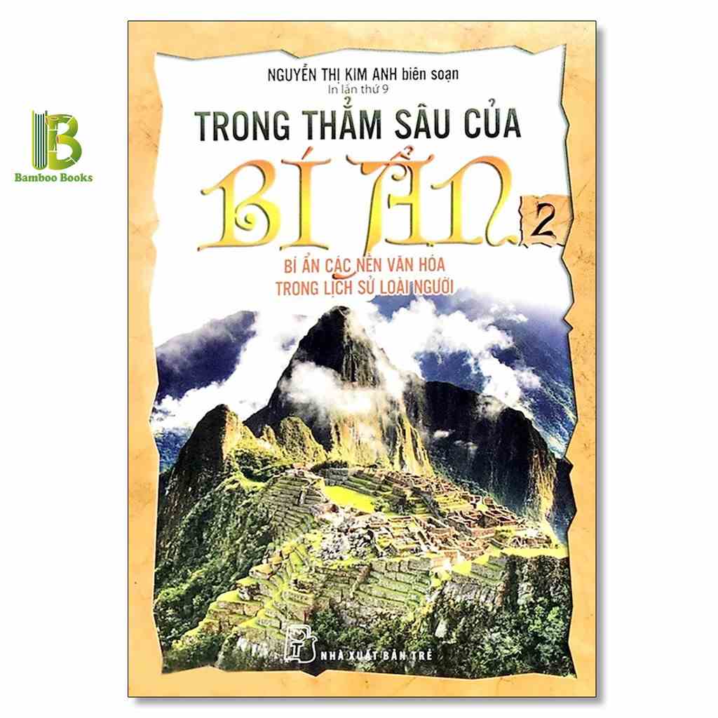 [Mã BMLTB35 giảm đến 35K đơn 99K] Sách - Trong Thẳm Sâu Của Bí Ẩn - Tập 2 - NXB Trẻ