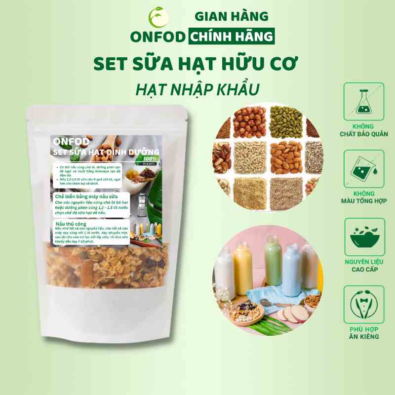 Set hạt dinh dưỡng hữu cơ làm sữa hạt ONFOD mix sẵn cho máy làm sữa mini ăn kiêng giảm cân cho mẹ bầu bé ăn dặm 700g