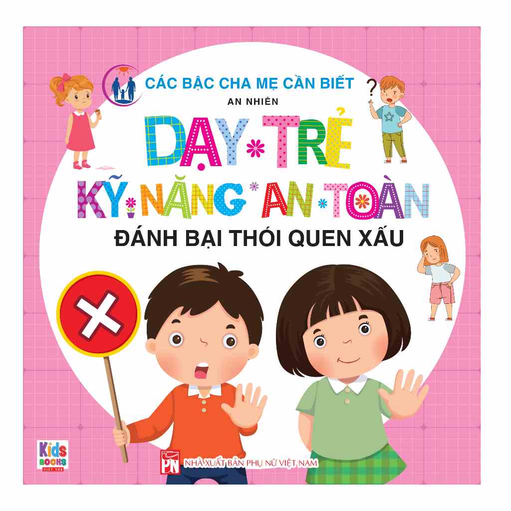 [Mã BMLTB35 giảm đến 35K đơn 99K] Sách - Đánh Bại Thói Quen Xấu - Dạy Trẻ Kỹ Năng An Toàn