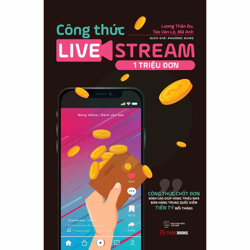 Sách Công Thức Livestream 1 Triệu Đơn - Công Thức Chốt Đơn Đỉnh Cao Giúp Nhà Bán Hàng KIẾM TIỀN TỶ Mỗi Tháng