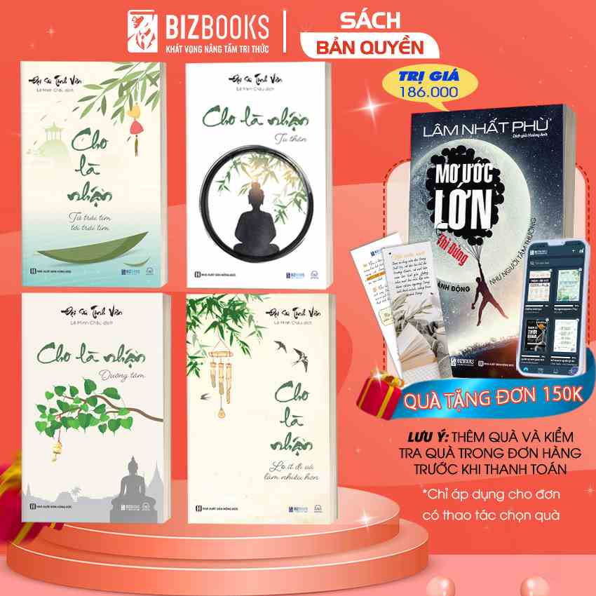 Bộ Sách 4 Cuốn: Cho Là Nhận - Tâm Thanh Tĩnh, Đời Ắt An Yên - Đại sư Tinh Vân - Bizbooks