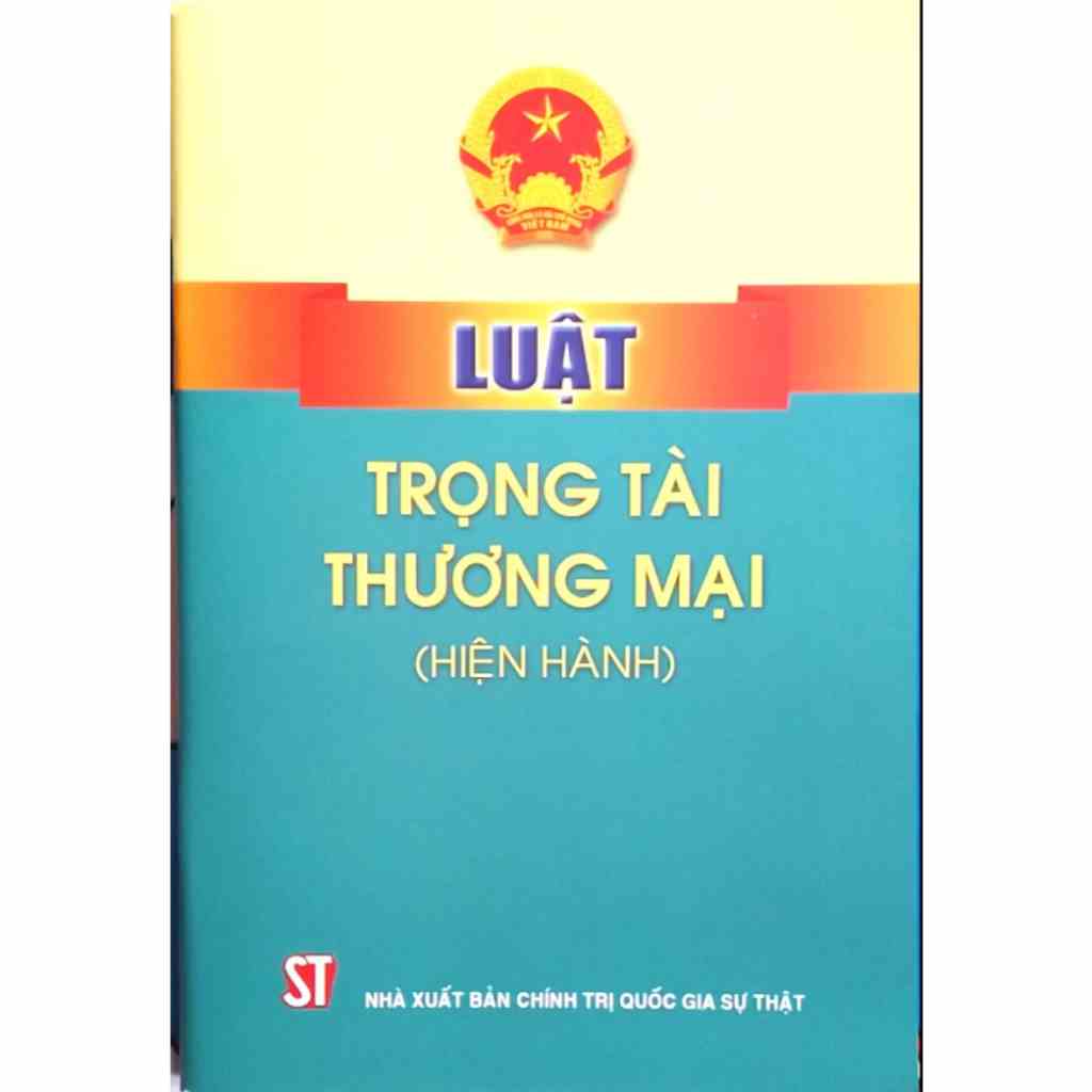 [Mã BMLTB35 giảm đến 35K đơn 99K] Sách - Luật Trọng Tài Thương Mại (Hiện Hành)