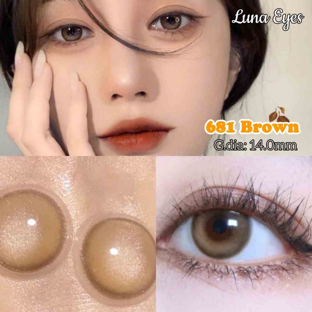 Kính áp tròng LUNA EYES 681 BROWN - Lens size nhỏ