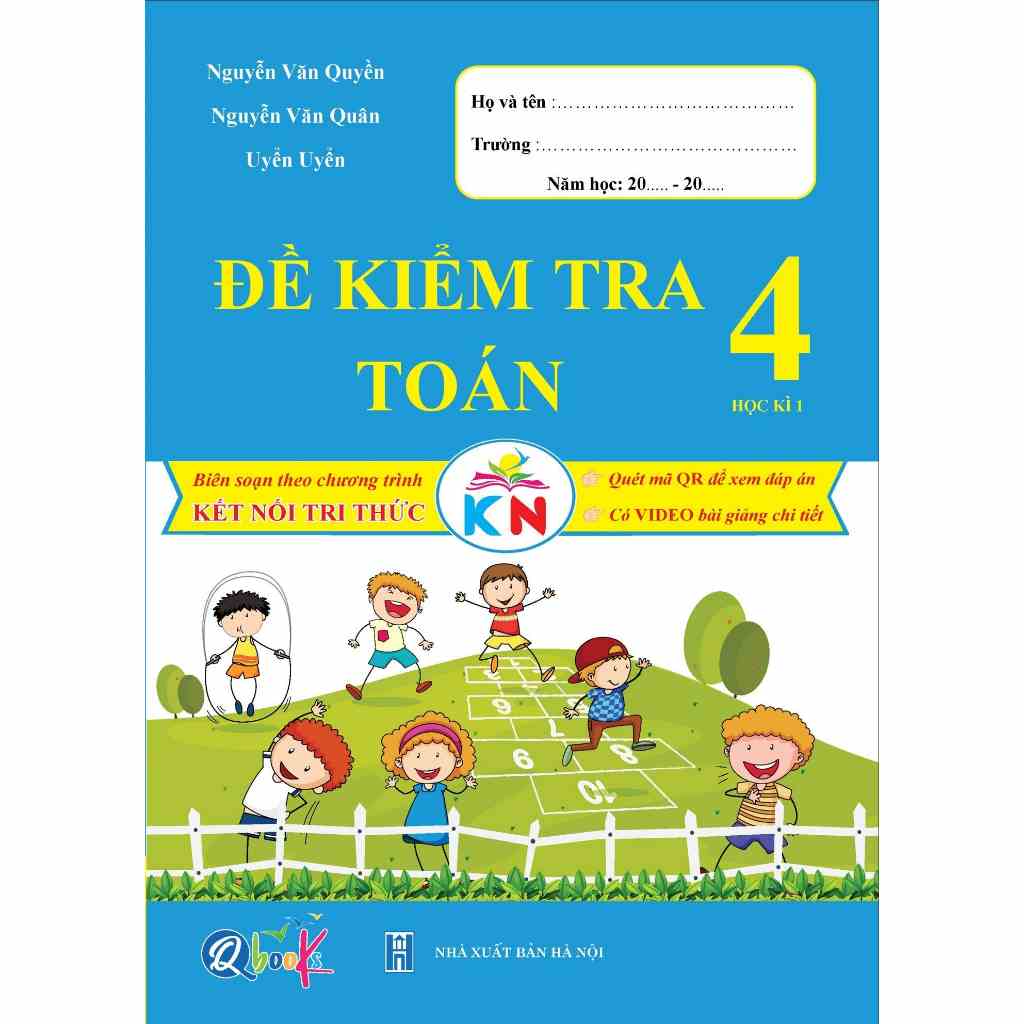 Sách - Đề Kiểm Tra Toán Lớp 4 Học Kì 1 - Kết Nối Tri Thức