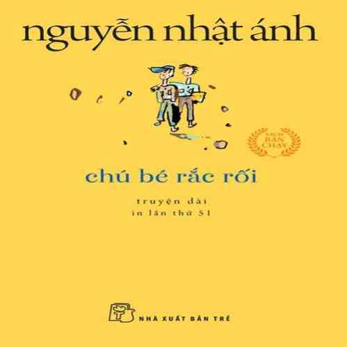 [Mã BMLTB35 giảm đến 35K đơn 99K] Sách - Chú Bé Rắc Rối - Khổ Nhỏ - Nguyễn Nhật Ánh - NXB Trẻ