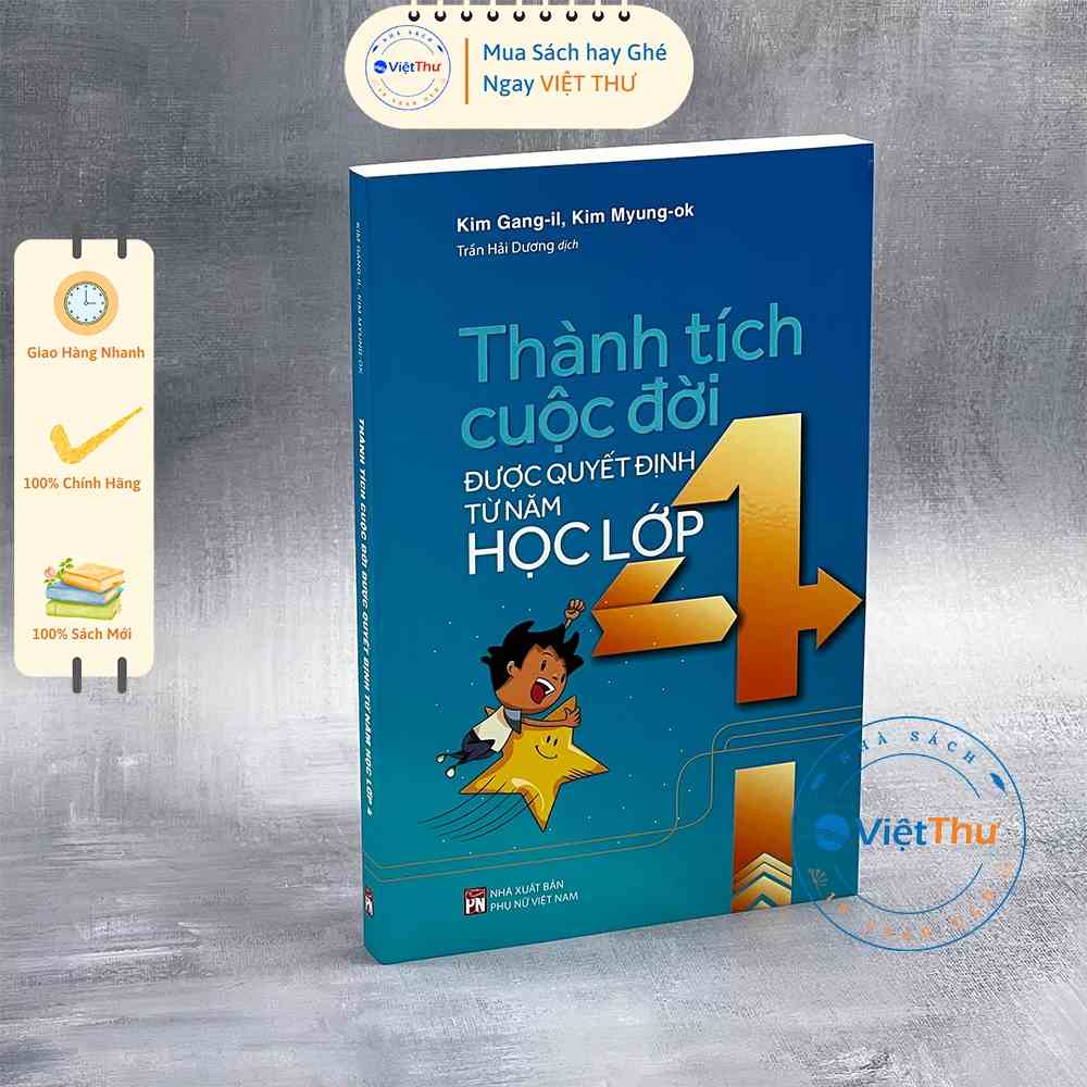 [Mã BMLTB35 giảm đến 35K đơn 99K] Sách - Thành Tích Cuộc Đời Được Quyết Định Từ Năm Học Lớp 4