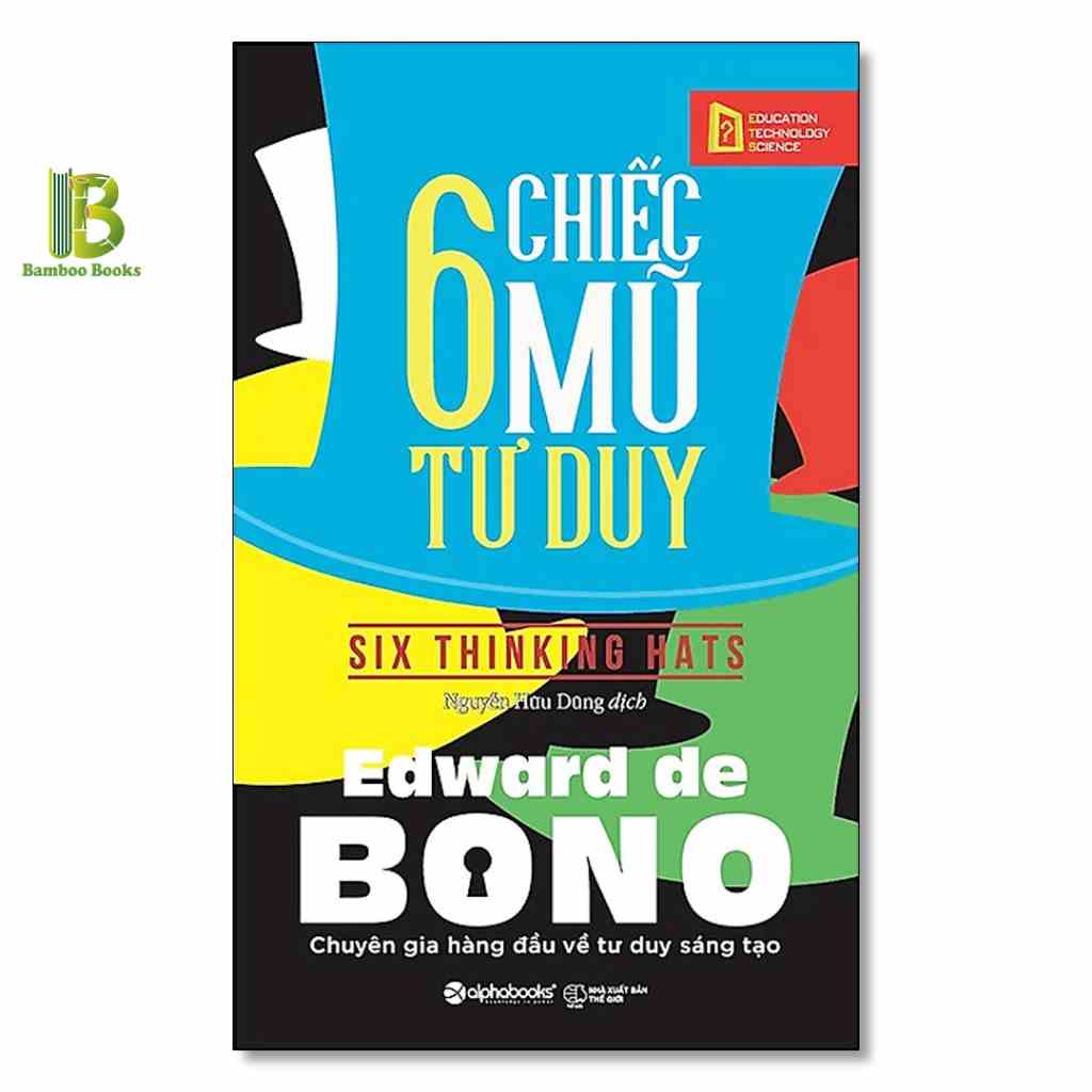 [Mã BMLTB35 giảm đến 35K đơn 99K] Sách - 6 Chiếc Mũ Tư Duy - Edward De Bono - Alphabooks