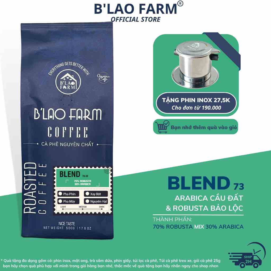 Cà phê nguyên chất BLEND 73 BLao Farm 70% Robusta 30% Arabica rang mộc pha phin pha máy thơm trái cây ngọt hậu túi giấy