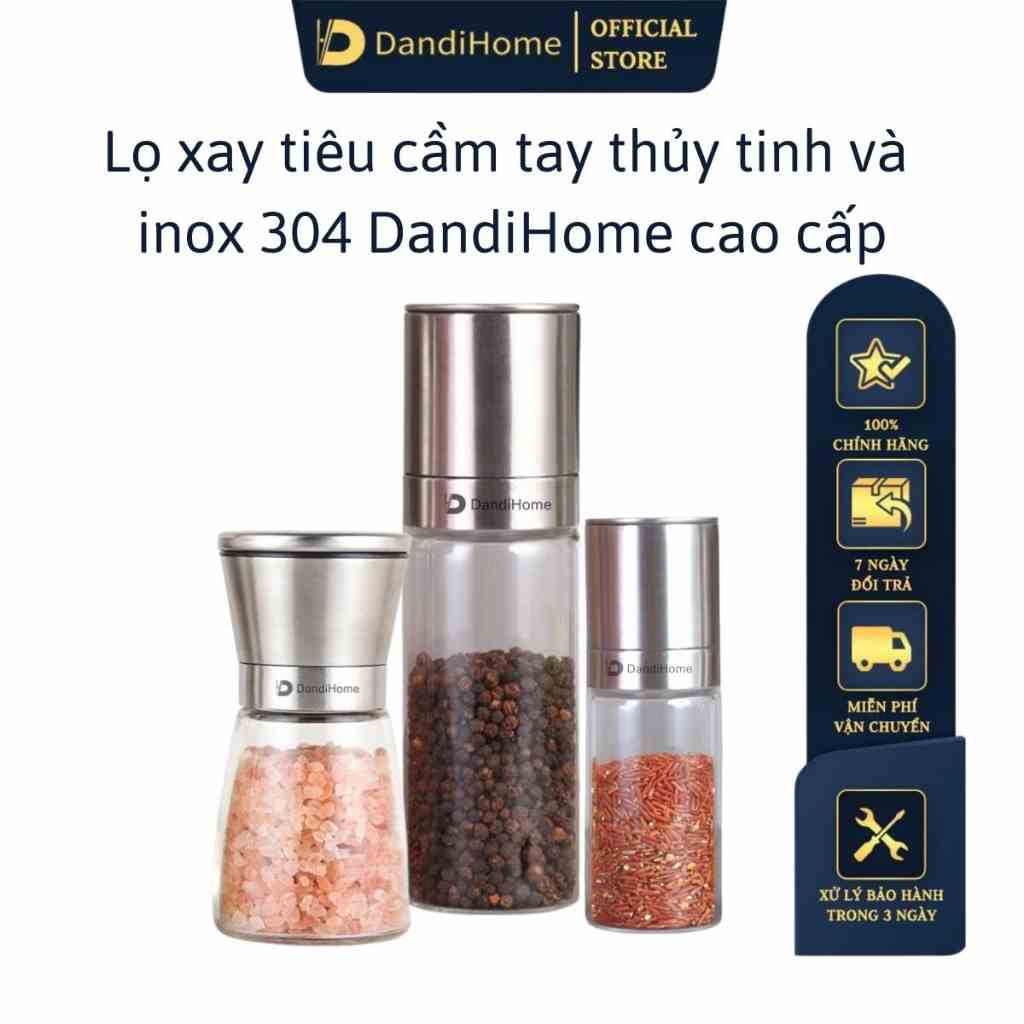 Lọ xay tiêu cầm tay thủy tinh và inox 304 cao cấp DandiHome tiện lợi