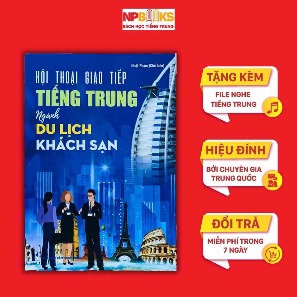 [Mã BMLTB35 giảm đến 35K đơn 99K] Sách - Hội thoại giao tiếp tiếng Trung ngành du lịch khách sạn