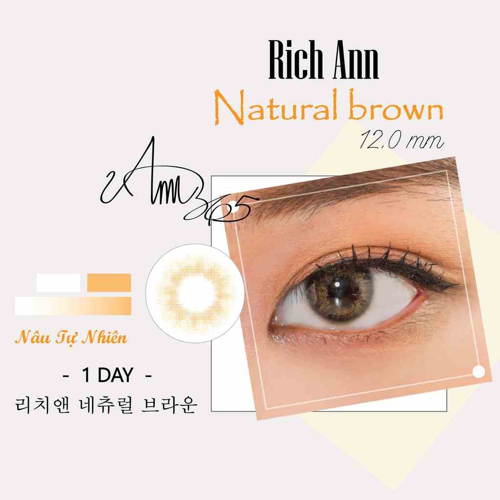 (𝟭 𝗖𝗔̣̆𝗣) Kính Áp Tròng Cận Thị 1 Ngày Màu Nâu Tự Nhiên ANN365 Rich Ann Natural Brown