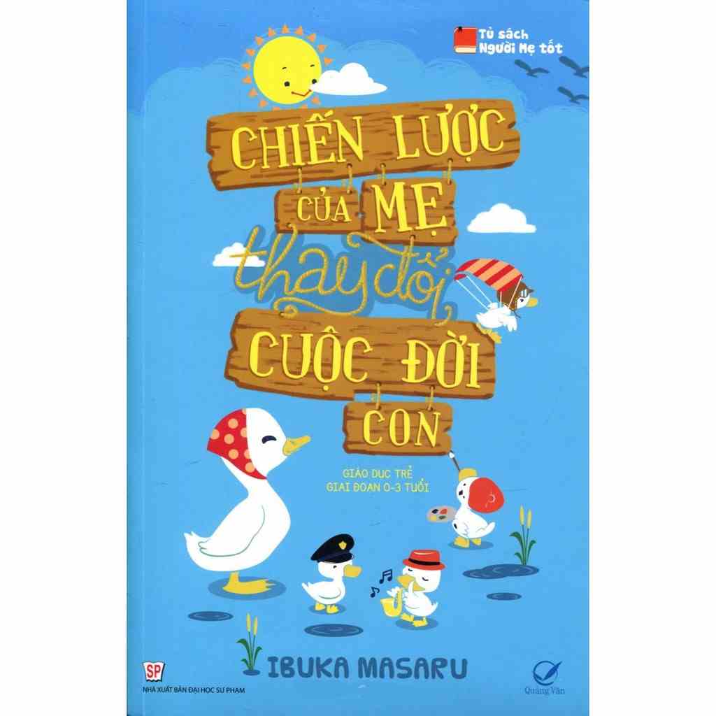 [Mã BMLTA35 giảm đến 35K đơn 99K] Sách - Chiến Lược Của Mẹ Thay Đổi Cuộc Đời Con