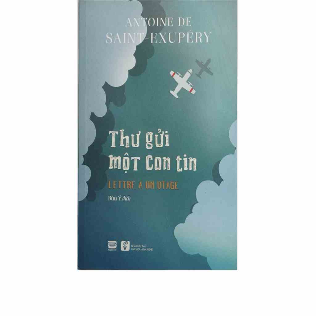 [Mã BMLTA35 giảm đến 35K đơn 99K] Sách - Thư Gửi Một Con Tin - Antoine de Saint-Exupery