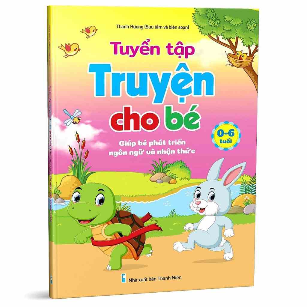 Sách - Tuyển Tập Truyện Cho Bé 0-6 Tuổi