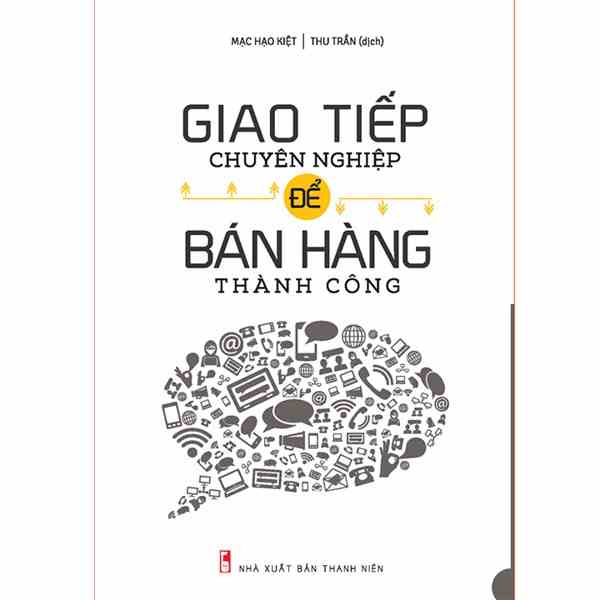 Sách-Giao Tiếp Chuyên Nghiệp Để Bán Hàng Thành Công