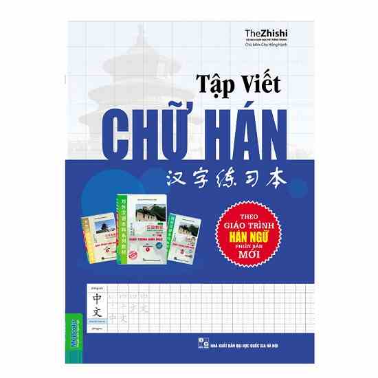 Sách - Tập Viết Chữ Hán Theo Giáo Trình Hán Ngữ Phiên Bản Mới