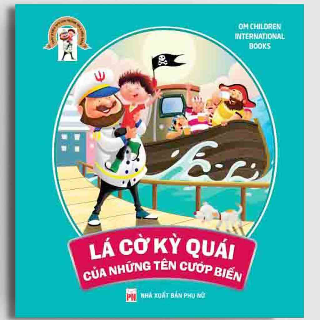 Sách - Cuộc Phiêu Lưu Của Những Tên Cướp Biển 
- Lá Cờ Kì Quái Của Những Tên Cướp Biển