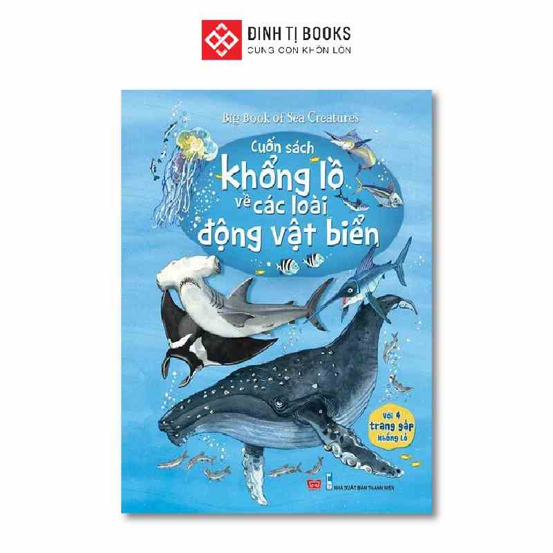 Sách - Big book - Cuốn sách khổng lồ về các loài động vật biển (Tái bản)