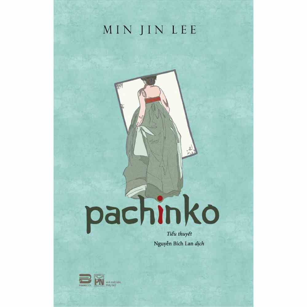 [Mã BMLTA35 giảm đến 35K đơn 99K] Sách - Pachinko (Tiểu thuyết) - Min Jin Lee