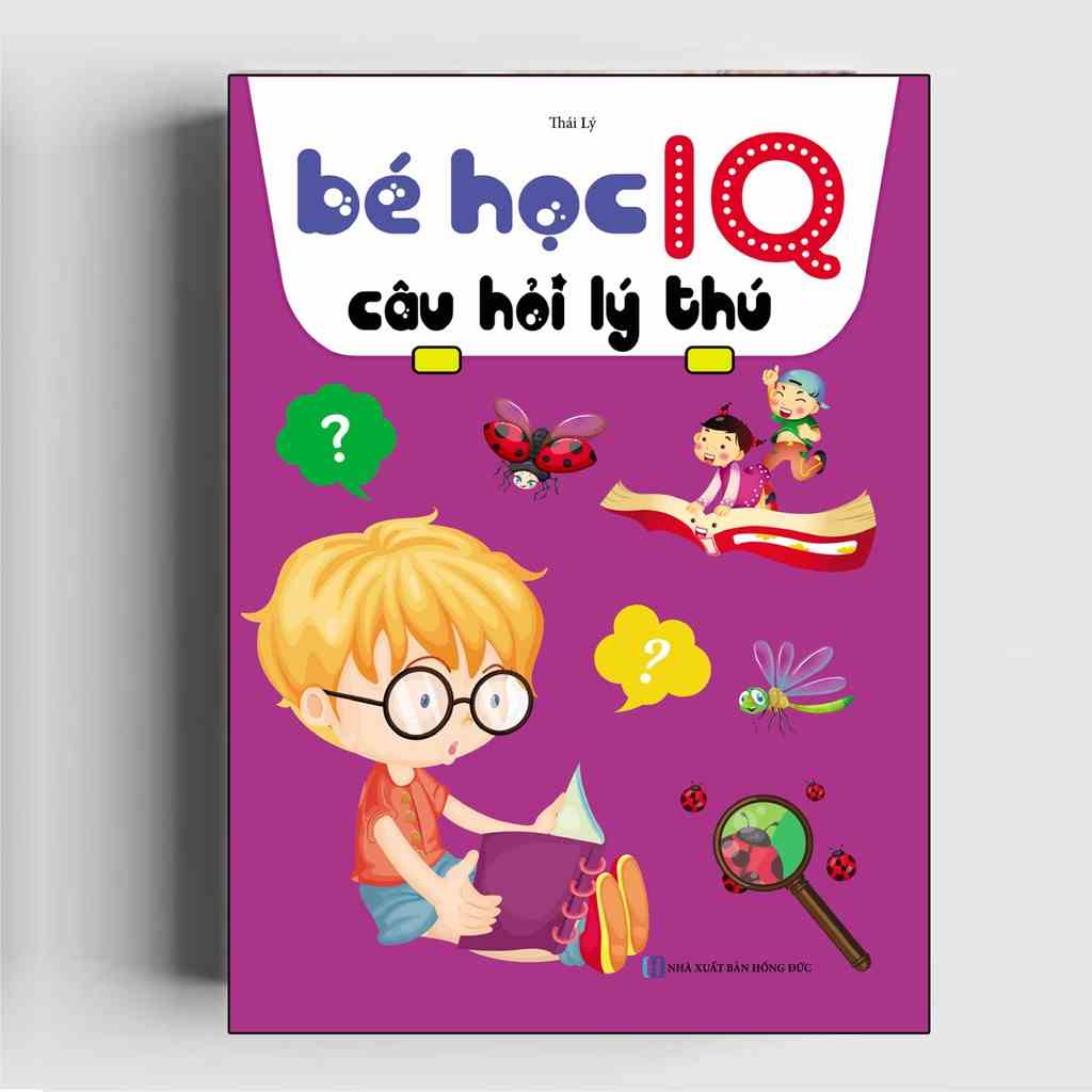 Sách - Bé Học IQ Câu Hỏi Lý Thú