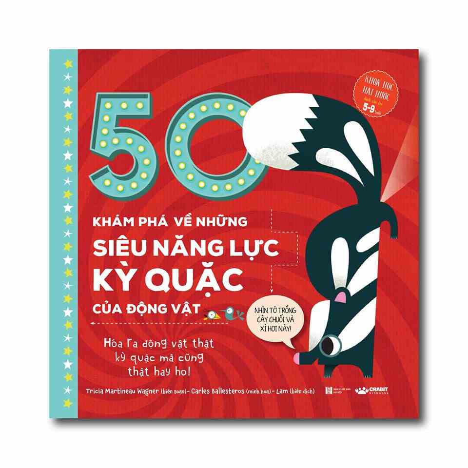 Sách - 50 Khám Phá Về Những Siêu Năng Lực Kỳ Quặc Của Động Vật - khoa học cho bé - Crabit Kidbooks