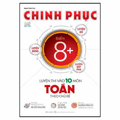 Sách Chinh phục luyện thi vào 10 môn Toán theo chủ đề